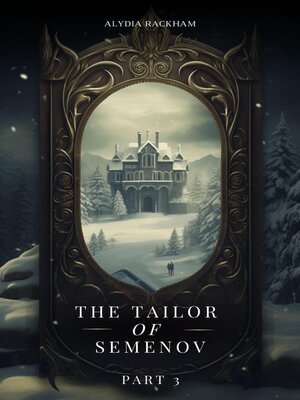 cover image of The Tailor of Semenov--Part 3